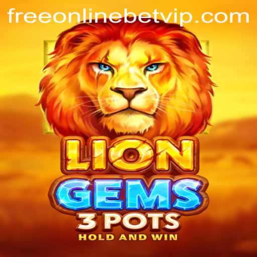 Exploring the Thrilling World of LionGems3pots: Free Online Casino Breakthrough