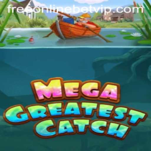 MegaGreatestCatch: Dive into the Thrilling World of Free Online Casino